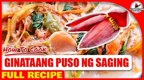 Puso ng Saging Recipe: How to Cook Ginataang .